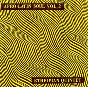 Mulatu Astatke And His Ethiopian Quintet - Afro-Latin Soul Vol. 2