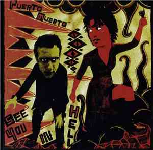 Puerto Muerto - See You In Hell