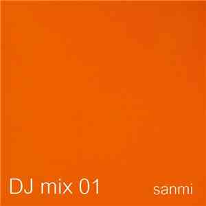 sanmi - DJ Mix 01