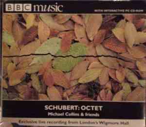 Schubert - Michael Collins & Friends - Octet