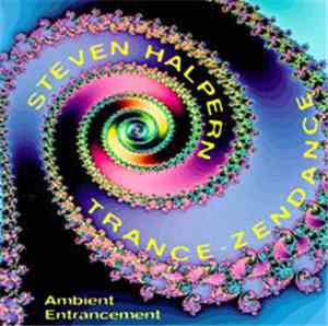 Steven Halpern - Trance-Zendance