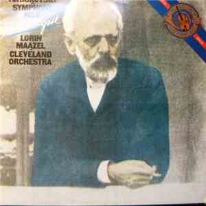 Tchaikovsky, Cleveland Orchestra, Lorin Maazel - Symphony No. 6, Op. 74 (