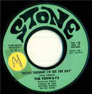 The Fenways - Never Thought I'd See The Day / Gotta Drive