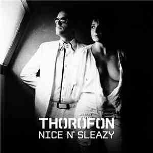 Thorofon - Nice N' Sleazy