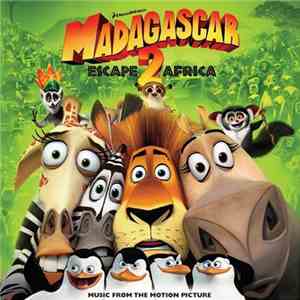 Various - Madagascar: Escape 2 Africa - Music From The Motion Picture
