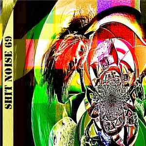Various - Shit Noise 69