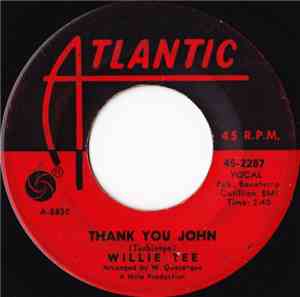 Willie Tee - Thank You John