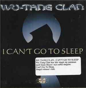Wu-Tang Clan - I Can't Go To Sleep