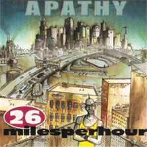 26 Miles Per Hour - Apathy