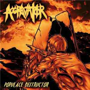 Aggravator - Populace Destructor