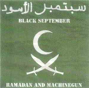 Black September  - Ramadan And Machinegun
