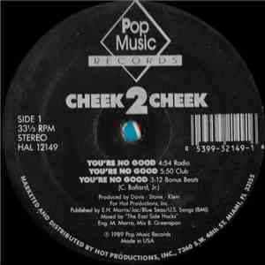 Cheek 2 Cheek - You're No Good