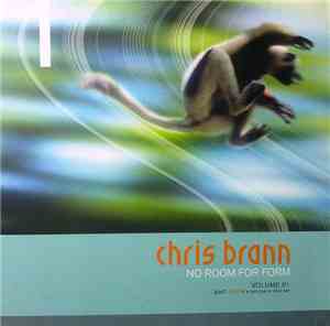 Chris Brann - No Room For Form - Volume 01 (Part 1)