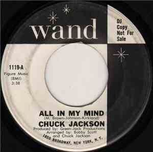 Chuck Jackson - All In My Mind / And That's Saying A Lot