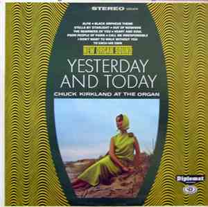 Chuck Kirkland - Yesterday And Today