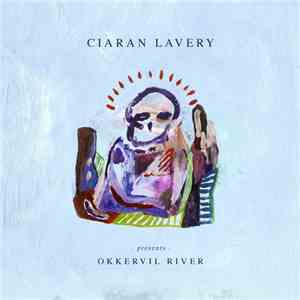 Ciaran Lavery - Okkervil River