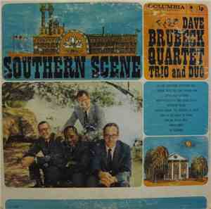 Dave Brubeck Quartet, Trio And Duo - Southern Scene