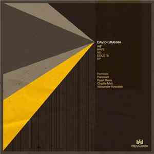 David Granha - We Have No Doubts EP