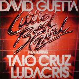 David Guetta Featuring Taio Cruz, Ludacris - Little Bad Girl
