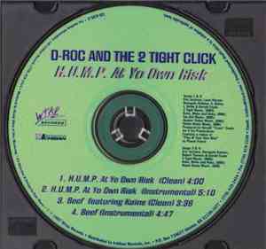 D-Roc And The 2 Tight Click - H.U.M.P. At Yo Own Risk / Beef