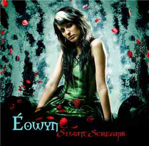 Eowyn  - Silent Screams