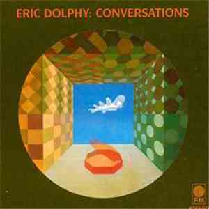 Eric Dolphy - Conversations