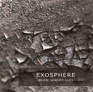Exosphere  - Where Nobody Goes