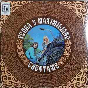 Fedra Y Maximiliano - Cuentame