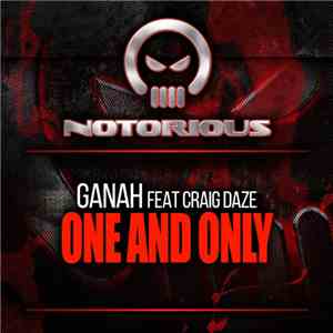 Ganah Feat. Craig Daze - One And Only