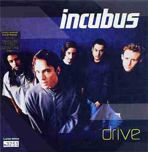 Incubus  - Drive