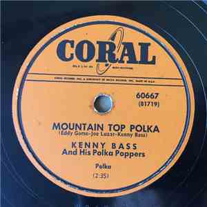 Kenny Bass And His Polka Poppers - Mountain Top Polka / Polka Poppers' Polk ...