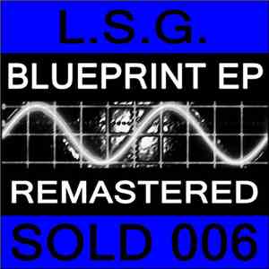 L.S.G. - Blueprint EP
