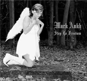 Mark Ankh - Step To Freedom