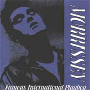 Morrissey - Famous International Playboy