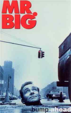 Mr. Big - Bump Ahead