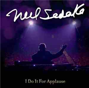 Neil Sedaka - I Do It For Applause