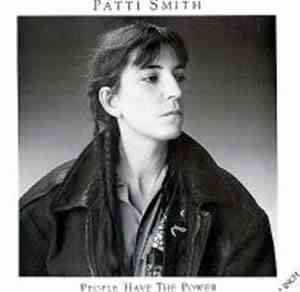 Patti Smith - People Have The Power