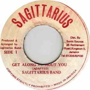 Sagittarius Band - Get Along Without You