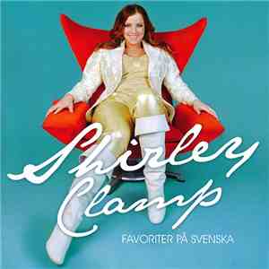 Shirley Clamp - Favoriter På Svenska