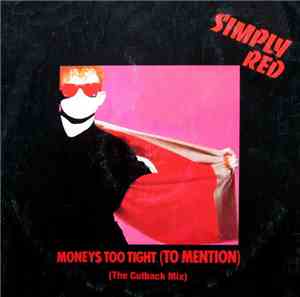Simply Red - Money's Too Tight (To Mention) (The Cutback Mix)