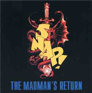 Snap! - The Madman's Return