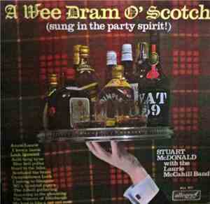 Stuart McDonald  With The The Laurie McCahill Band - A Wee Dram O' Scotch ( ...
