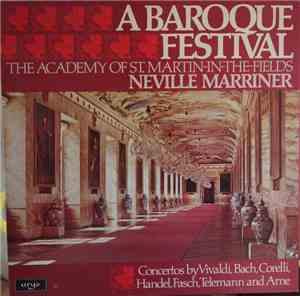 The Academy Of St. Martin-in-the-Fields, Neville Marriner - A Baroque Festi ...