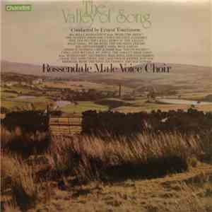 The Rossendale Male Voice Choir Conducted By Ernest Tomlinson - The Valley  ...