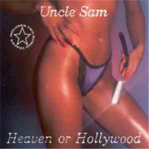 Uncle Sam  - Heaven Or Hollywood