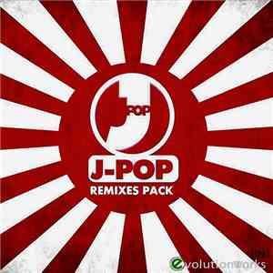 Various - J-Pop Remixes Pack (by) Evolution Works