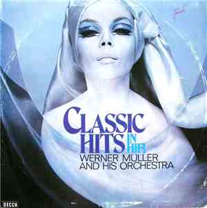 Werner Müller Und Sein Orchester - Classic Hits In Hifi