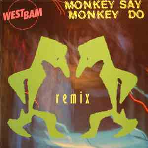 WestBam - Monkey Say, Monkey Do (Remix)