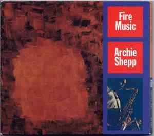 Archie Shepp - Fire Music