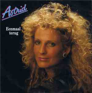 Astrid - Eenmaal Terug